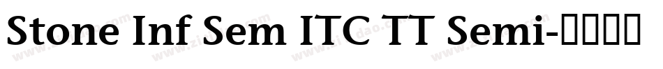 Stone Inf Sem ITC TT Semi字体转换